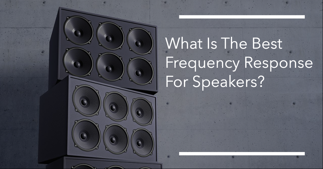 http://hificentre.com/cdn/shop/articles/What_Is_The_Best_Frequency_Response_For_Speakers.png?v=1691154148