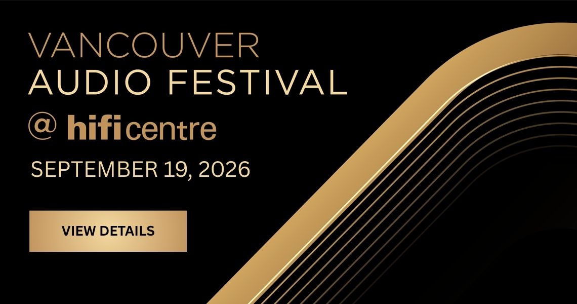 Vancouver Audio Fest at Hi-Fi Centre